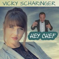 Hey Chef - Vicky Scharinger